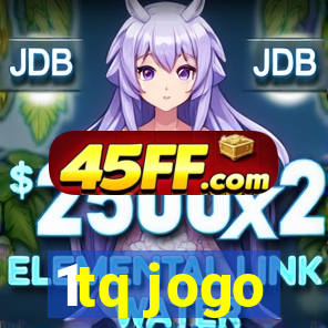 1tq jogo